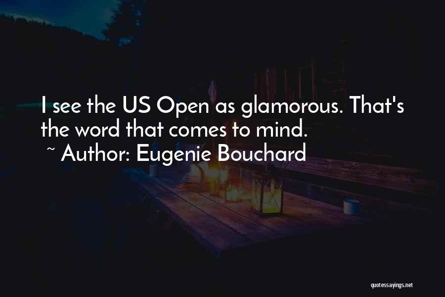 Eugenie Bouchard Quotes 98906