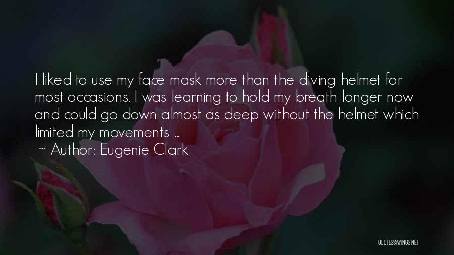 Eugenie Clark Quotes 1975292