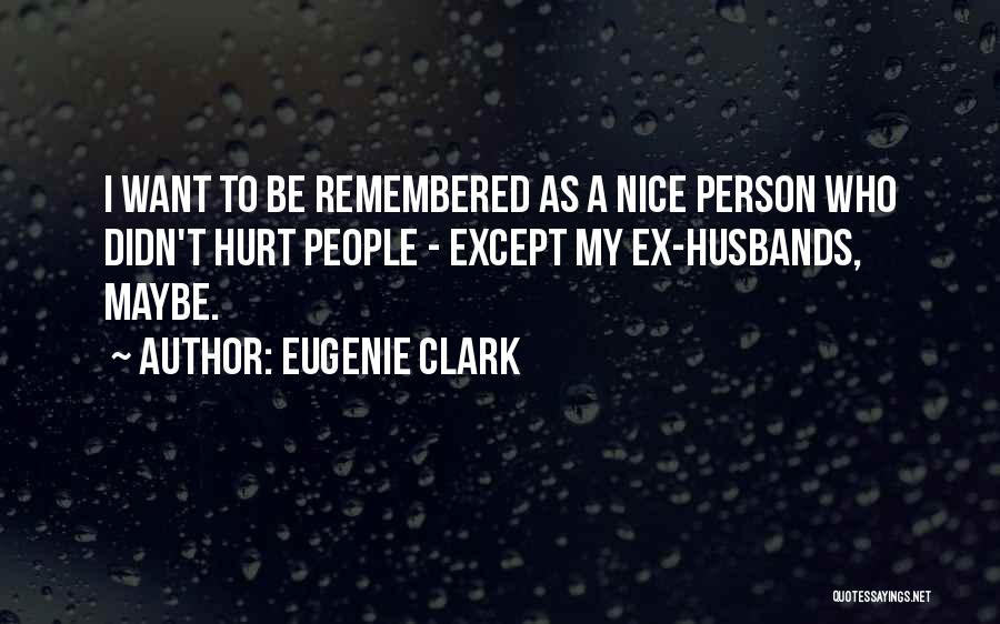 Eugenie Clark Quotes 393024