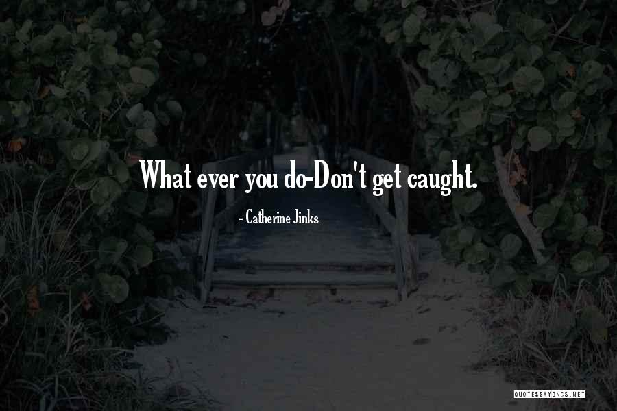 Eugenija Kavaliauskiene Quotes By Catherine Jinks Eugenija Kavaliauskiene Quotes By Catherine Jinks