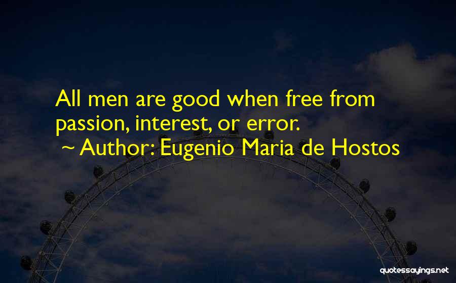 Eugenio Maria De Hostos Quotes 1325443