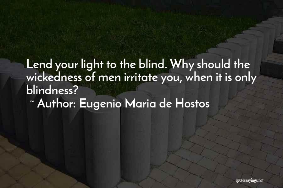 Eugenio Maria De Hostos Quotes 1512608