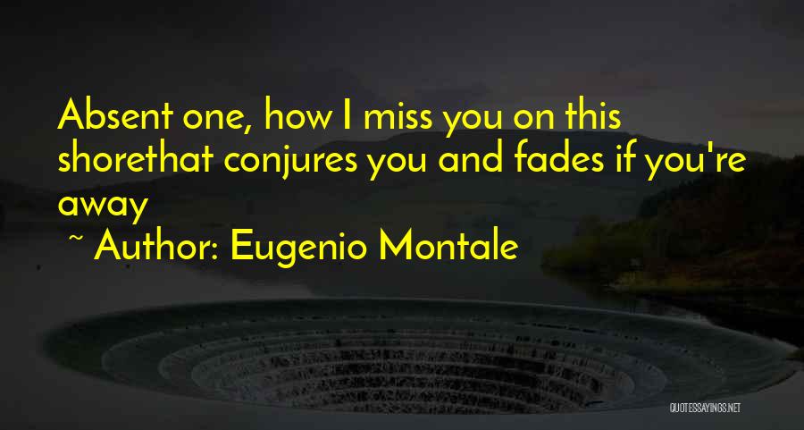 Eugenio Montale Quotes 496652