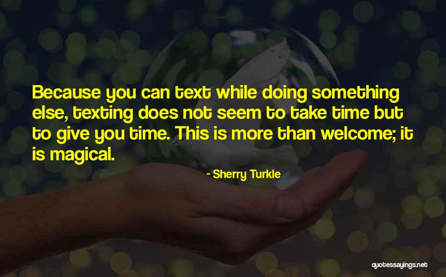 Eugenius Quotes By Sherry Turkle Eugenius Quotes By Sherry Turkle