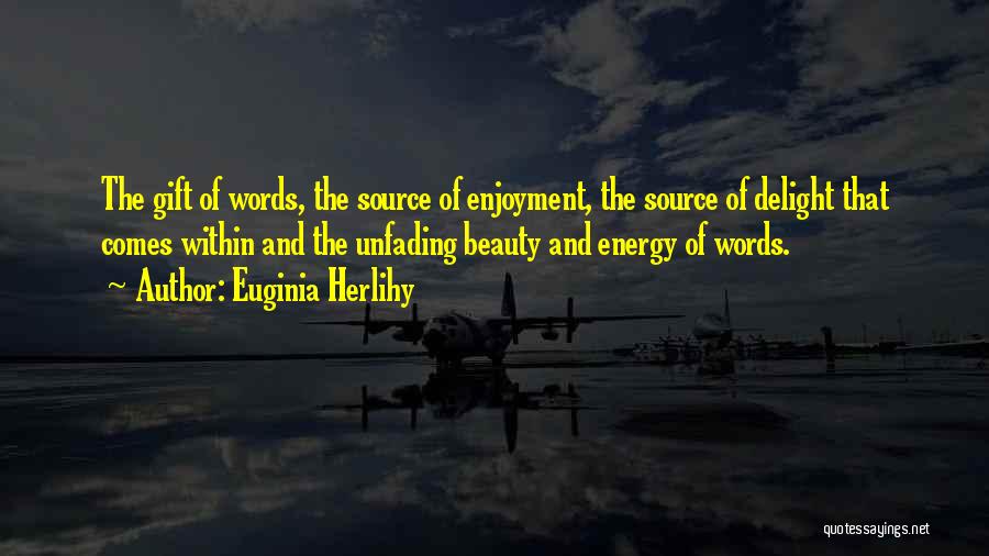 Euginia Herlihy Quotes 2041884