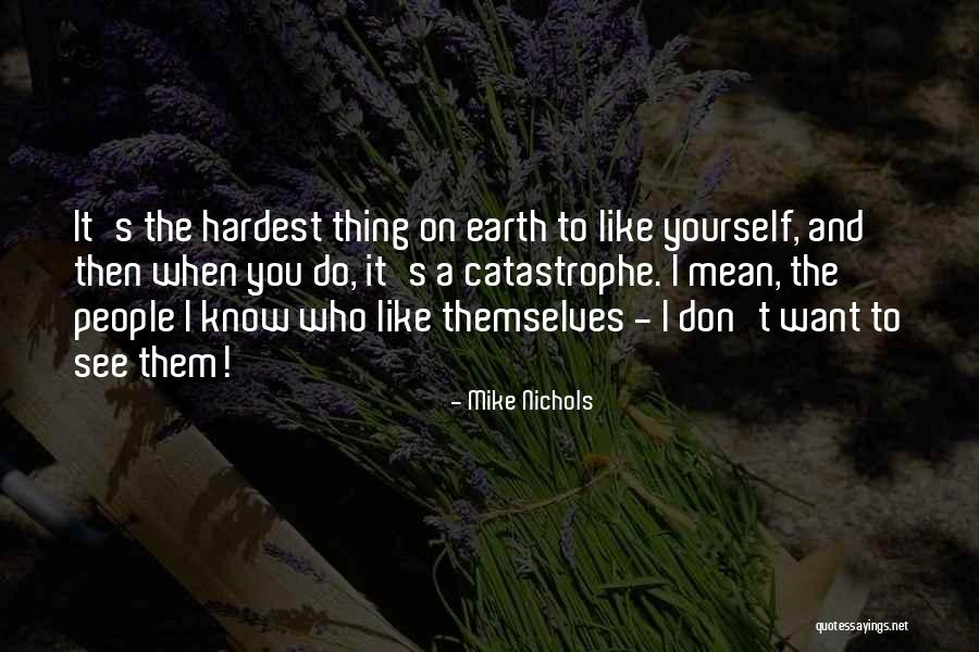 Eulalies Quotes By Mike Nichols Eulalies Quotes By Mike Nichols