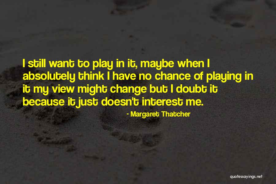 Eulalio Tordil Quotes By Margaret Thatcher Eulalio Tordil Quotes By Margaret Thatcher