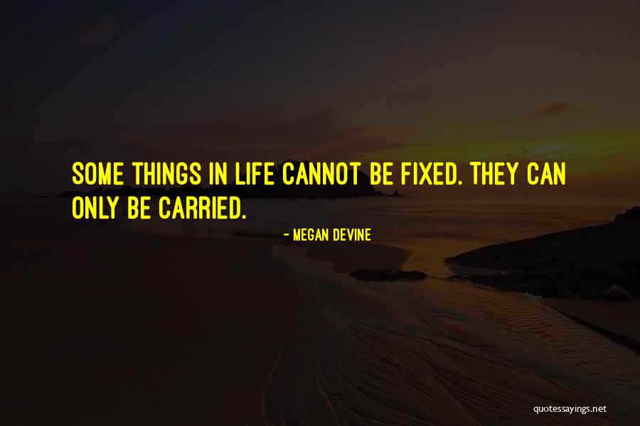Eulanda Williams Quotes By Megan Devine Eulanda Williams Quotes By Megan Devine