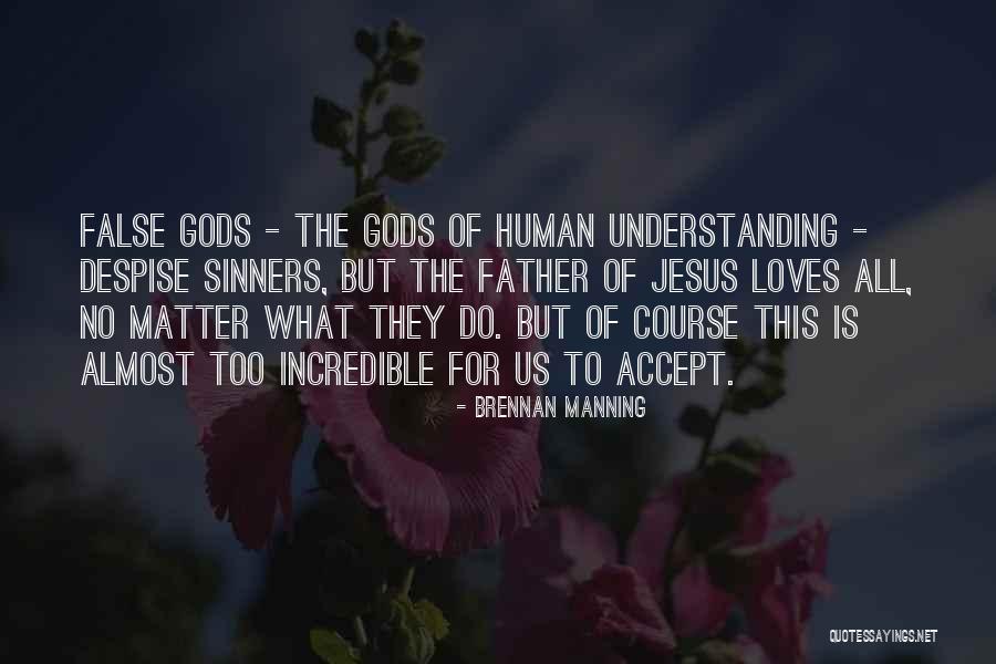 Eulices Areandina Quotes By Brennan Manning Eulices Areandina Quotes By Brennan Manning