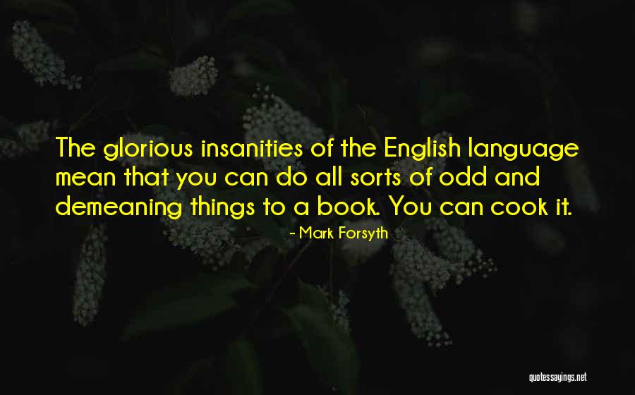 Eulogein Quotes By Mark Forsyth Eulogein Quotes By Mark Forsyth