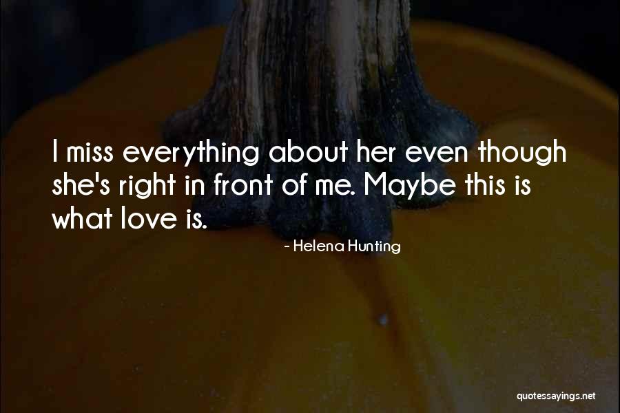 Eulogies Of Famous People Quotes By Helena Hunting Eulogies Of Famous People Quotes By Helena Hunting