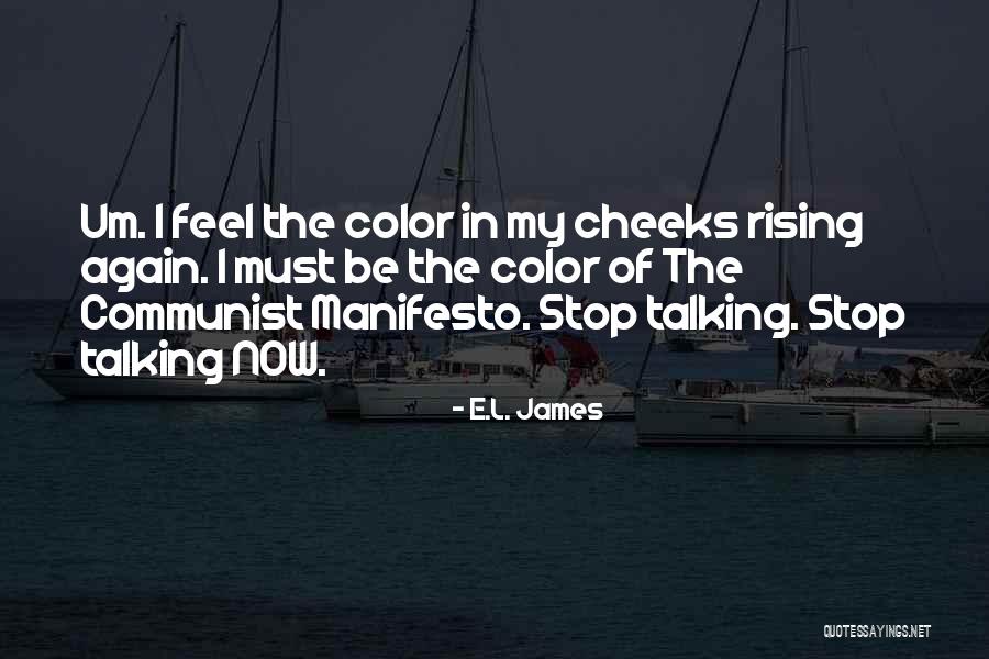 Eulogio Gonzalez Quotes By E.L. James Eulogio Gonzalez Quotes By E.L. James
