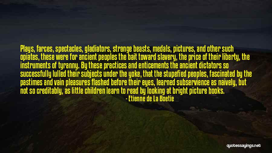 Eulogist Quotes By Etienne De La Boetie Eulogist Quotes By Etienne De La Boetie