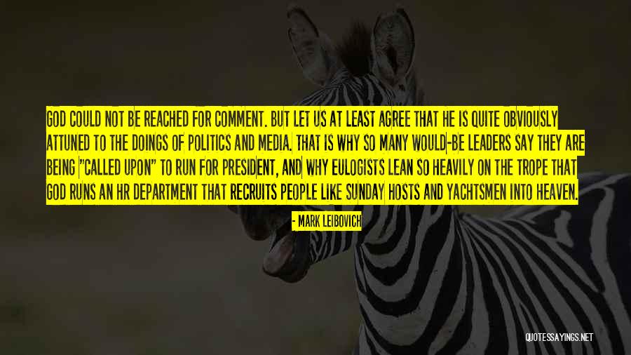 Eulogists Quotes By Mark Leibovich Eulogists Quotes By Mark Leibovich