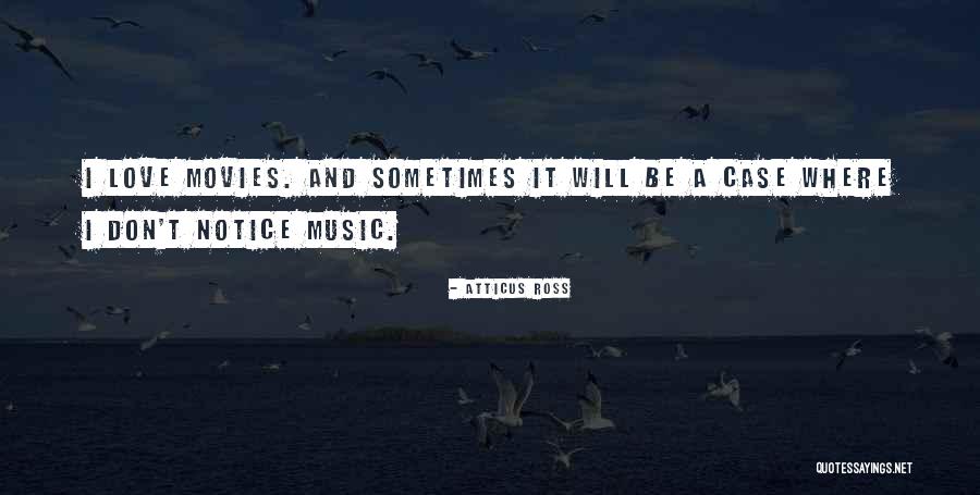 Eunice Burns Quotes By Atticus Ross