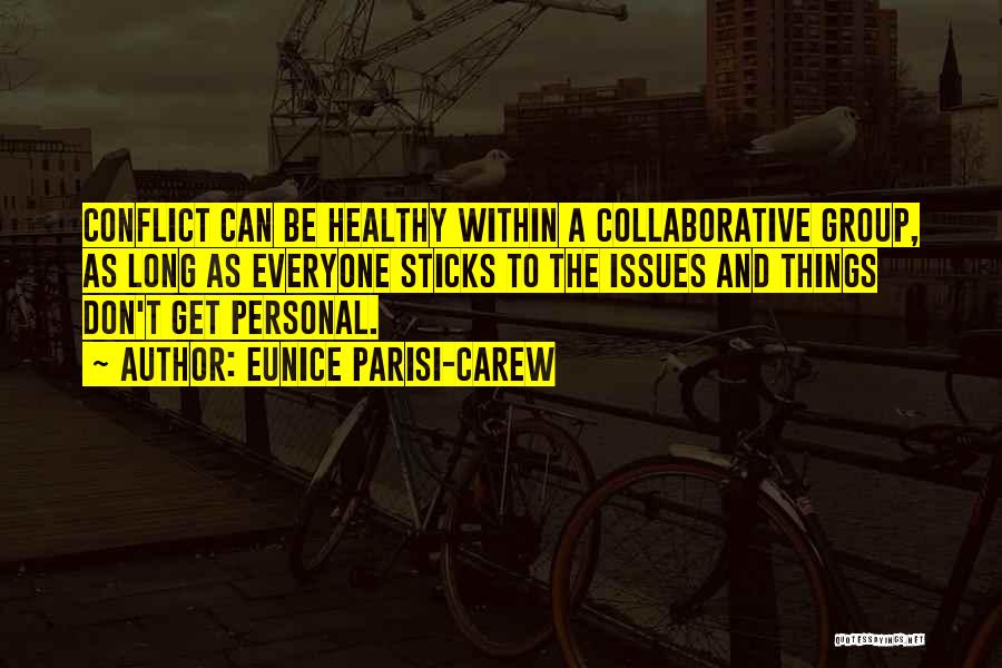 Eunice Parisi-Carew Quotes 180072