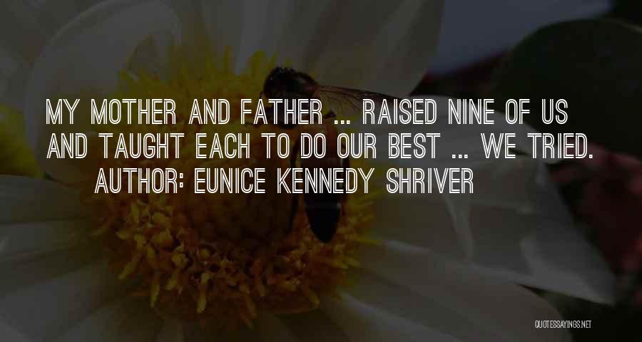 Eunice Shriver Quotes By Eunice Kennedy Shriver