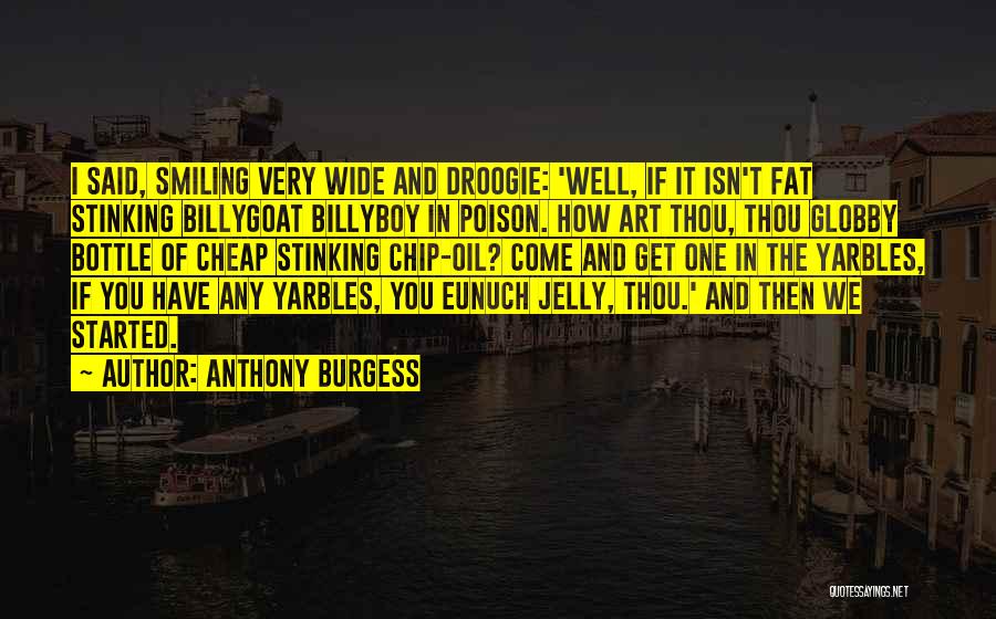 Eunuch Quotes By Anthony Burgess