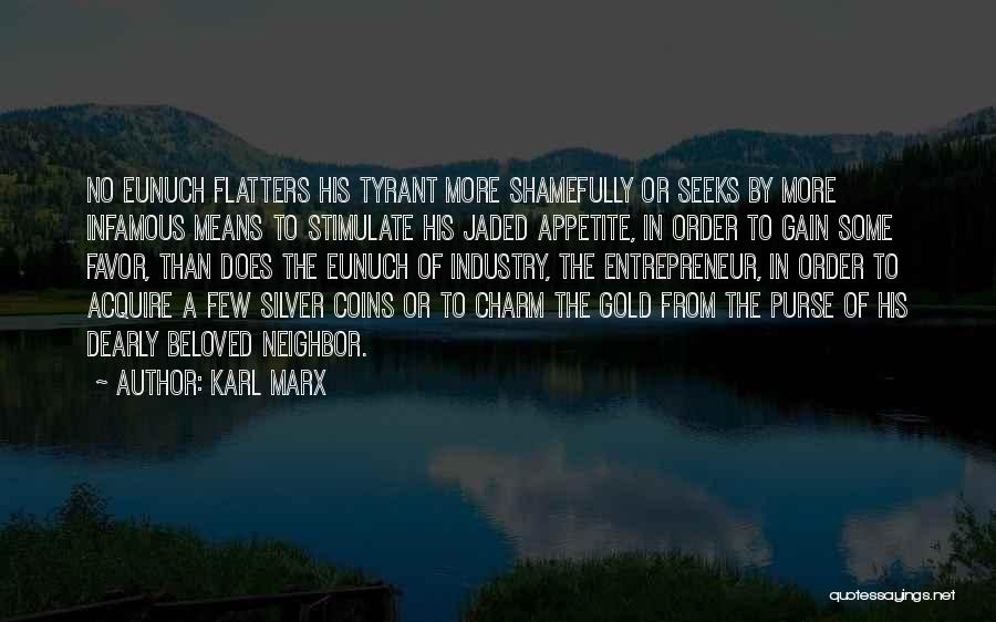 Eunuch Quotes By Karl Marx