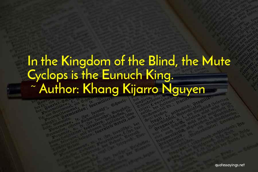 Eunuch Quotes By Khang Kijarro Nguyen