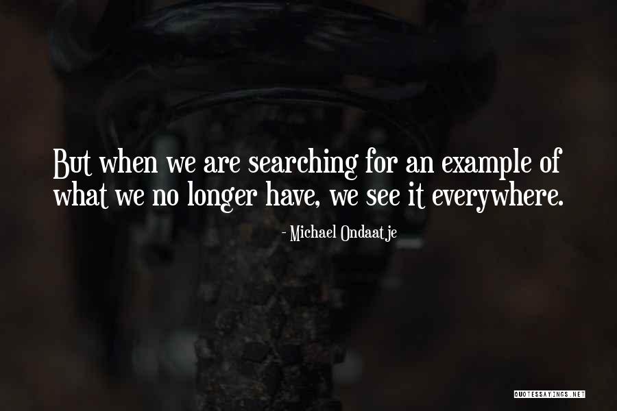 Eupalinos O Quotes By Michael Ondaatje Eupalinos O Quotes By Michael Ondaatje