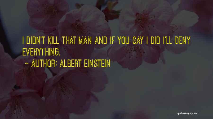 Euphoric Quotes By Albert Einstein