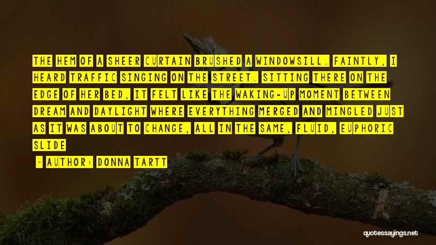 Euphoric Quotes By Donna Tartt