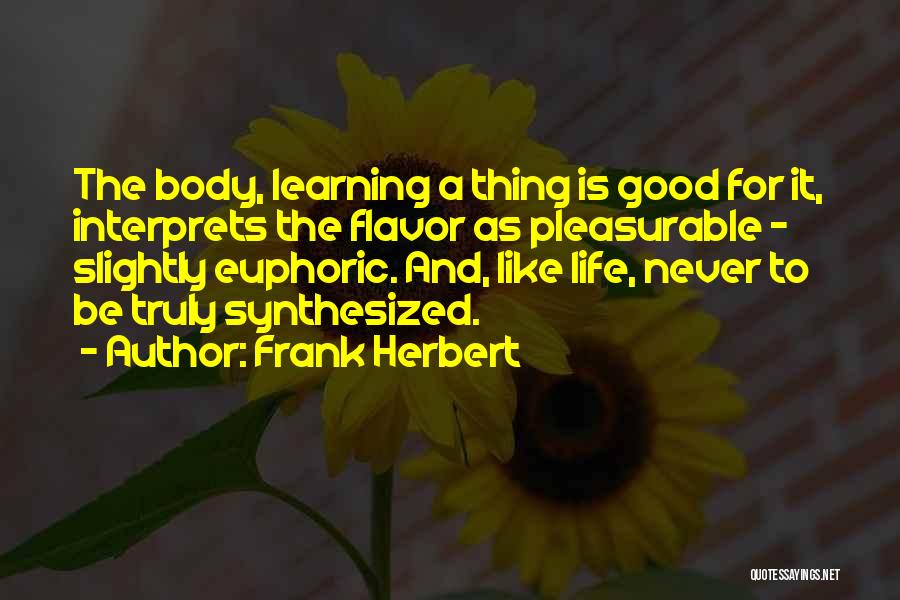 Euphoric Quotes By Frank Herbert