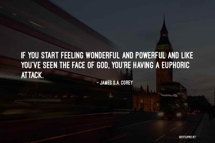 Euphoric Quotes By James S.A. Corey