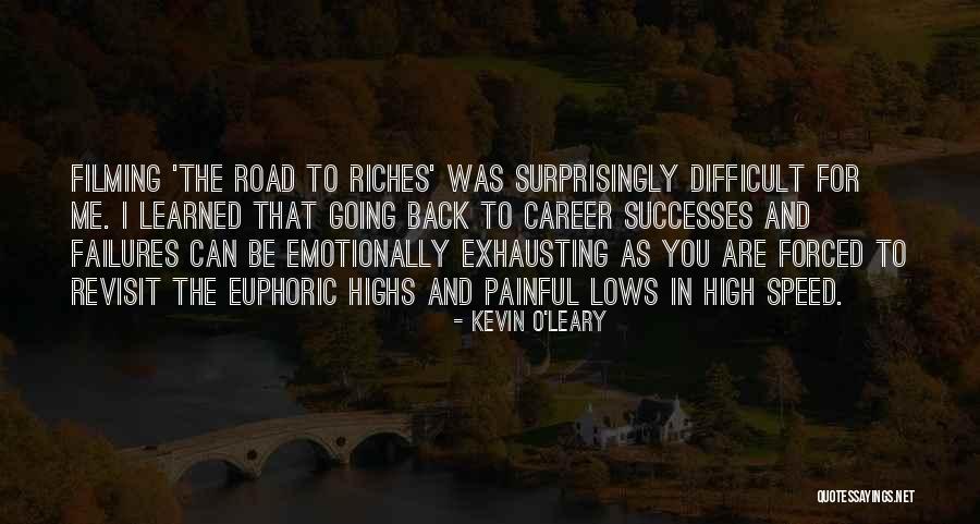 Euphoric Quotes By Kevin O'Leary