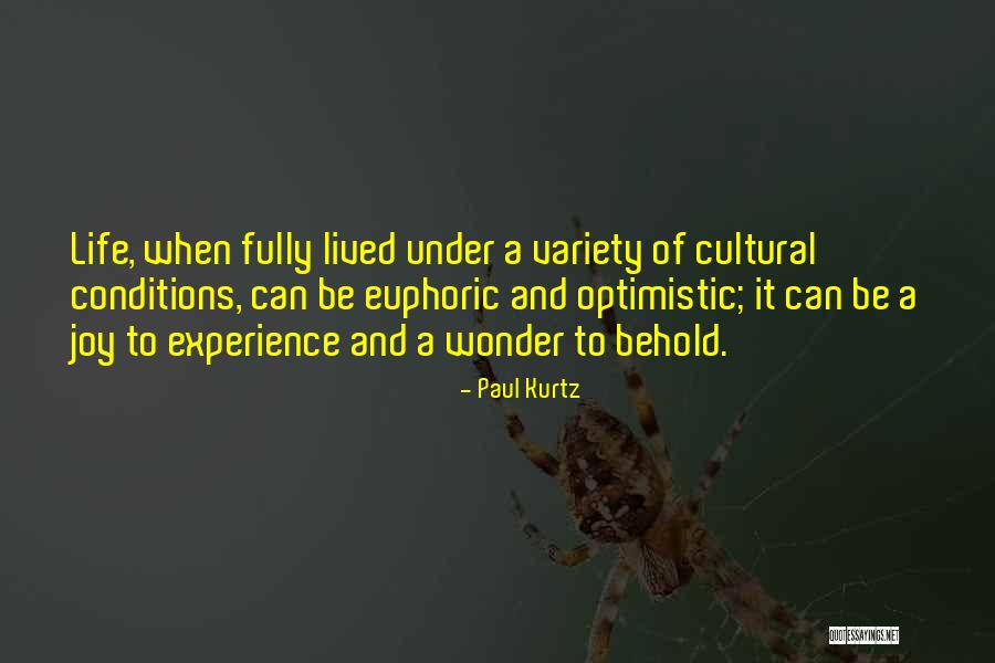 Euphoric Quotes By Paul Kurtz