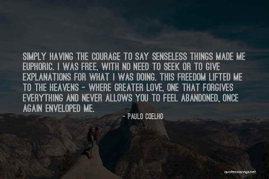 Euphoric Quotes By Paulo Coelho