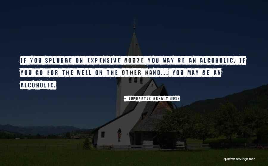 Euphrates Quotes By Euphrates Arnaut Moss Euphrates Quotes By Euphrates Arnaut Moss