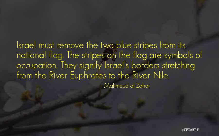 Euphrates Quotes By Mahmoud Al-Zahar Euphrates Quotes By Mahmoud Al-Zahar