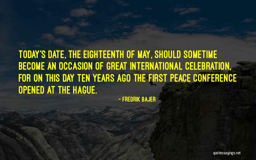 Euresi Quotes By Fredrik Bajer Euresi Quotes By Fredrik Bajer