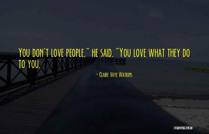 Eurice Pope Quotes By Claire Vaye Watkins