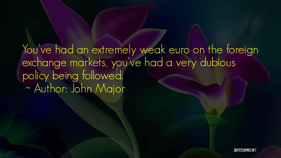 Euro Exchange Quotes By John Major