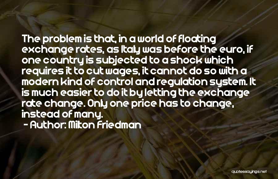 Euro Exchange Quotes By Milton Friedman