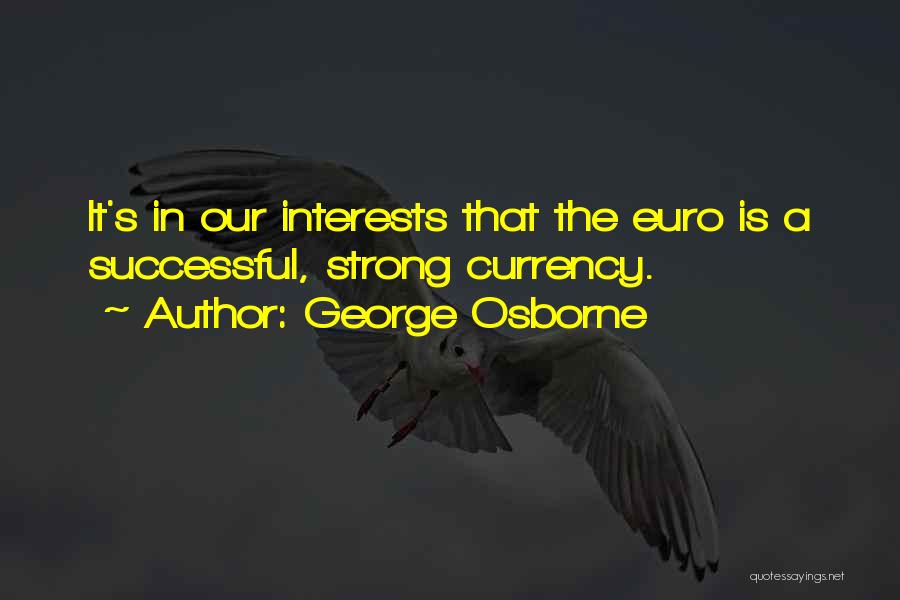 Euro Quotes By George Osborne