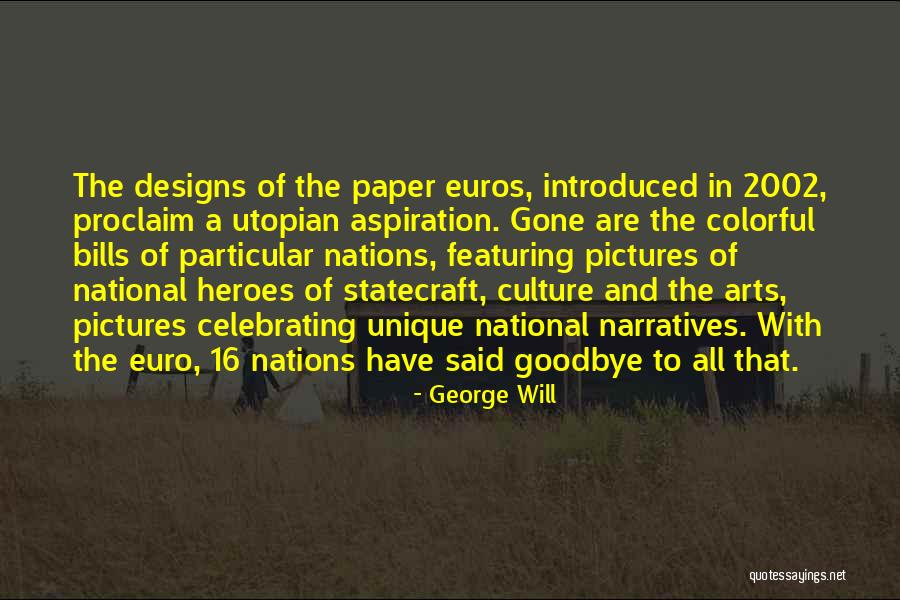 Euro Quotes By George Will Euro Quotes By George Will