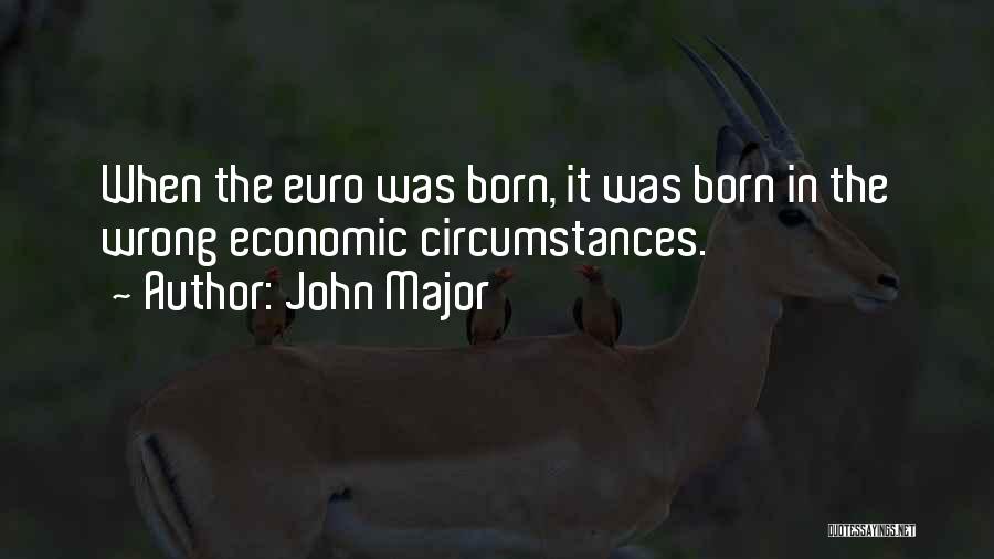 Euro Quotes By John Major