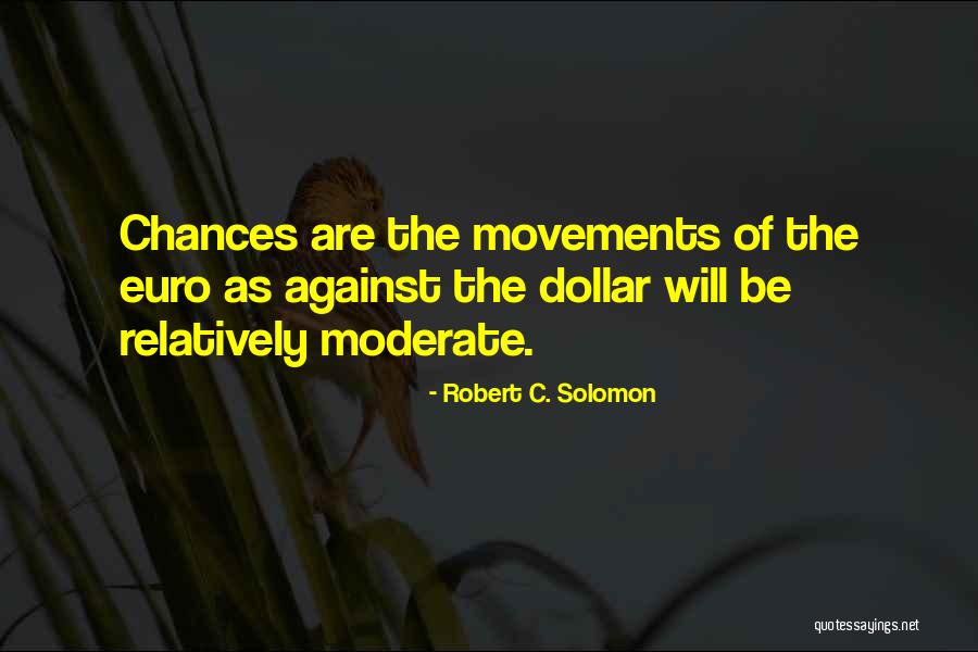 Euro Quotes By Robert C. Solomon