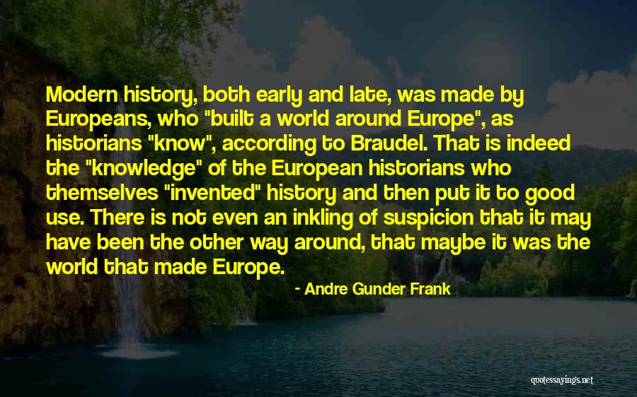 Eurocentrism Quotes By Andre Gunder Frank