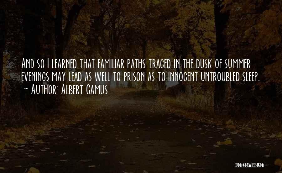 Euroland Park Quotes By Albert Camus