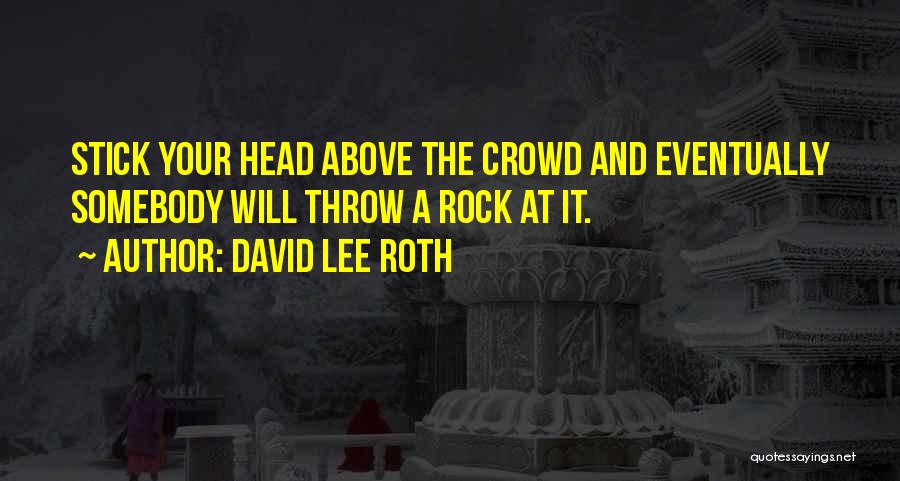 Euroland Quotes By David Lee Roth