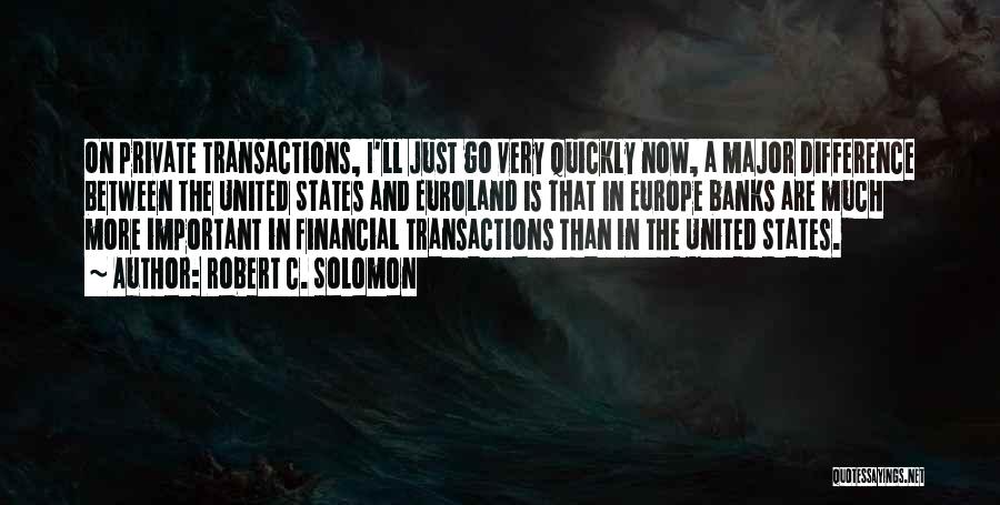 Euroland Quotes By Robert C. Solomon