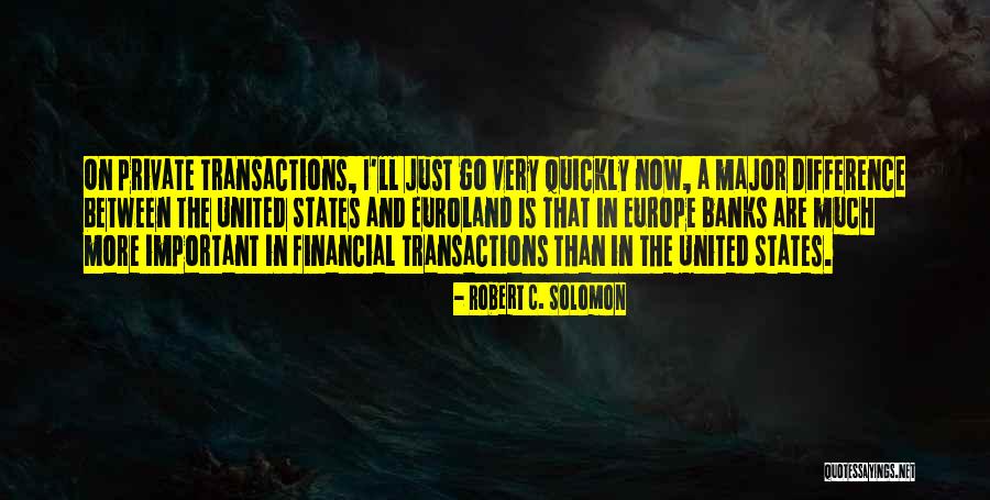 Euroland Welcome Quotes By Robert C. Solomon Euroland Welcome Quotes By Robert C. Solomon