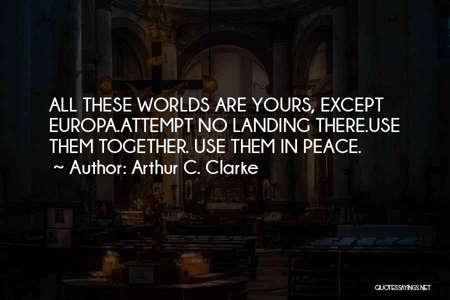 Europa Quotes By Arthur C. Clarke