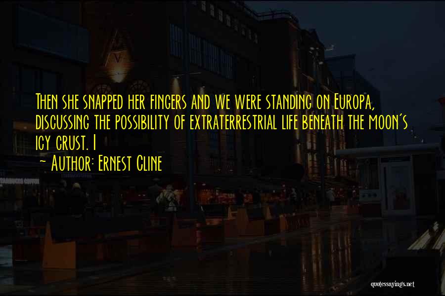 Europa Quotes By Ernest Cline