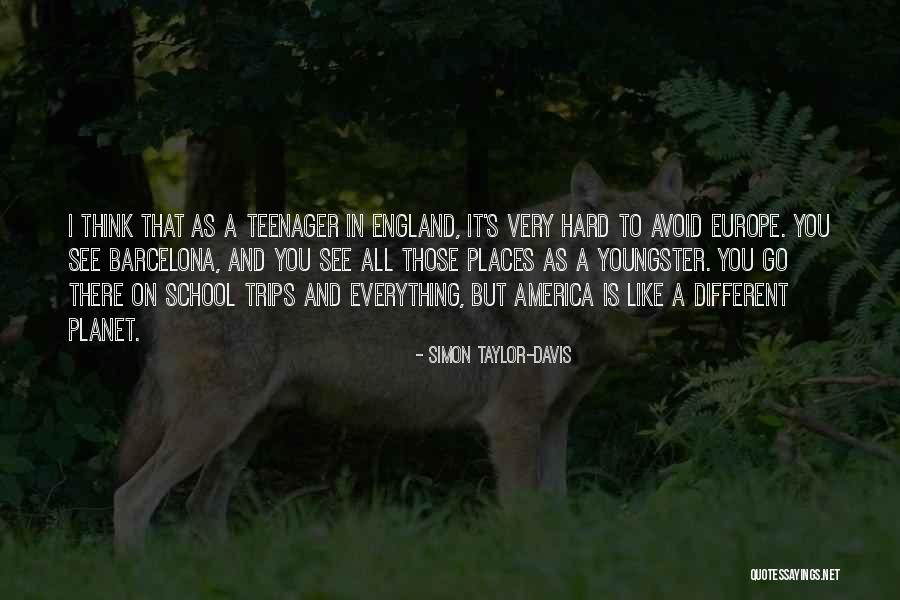 Europe And America Quotes By Simon Taylor-Davis Europe And America Quotes By Simon Taylor-Davis